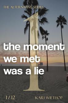 The Moment We Met was a lie  Volume 1